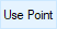 Use Point button